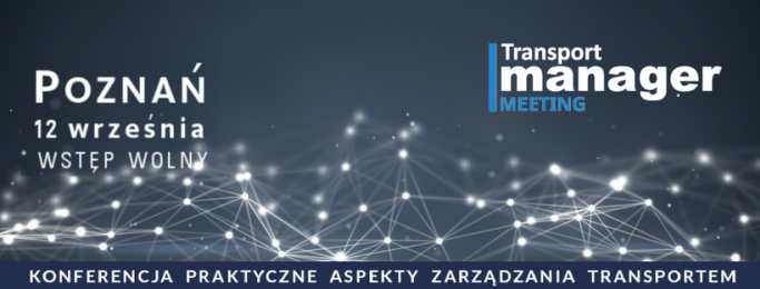 KONFERENCJA - Praktyczne aspekty zarządzania transportem